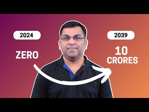 If I Had to Start Over, Here’s How I’ll Build a ₹10 Crores Corpus in 15 Years or Less