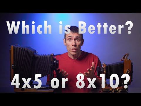 4x5 or 8x10? What should I shoot?