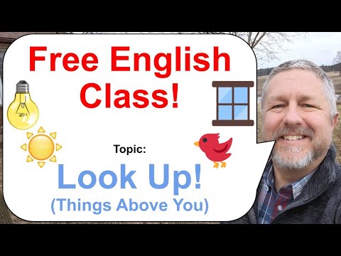 Let's Learn English! Topic: Look Up! Things Above You! π¦π‘
