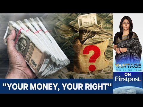 Govt Urges Citizens to Claim ₹1 Lakh Crore in Unclaimed Assets — Here’s How | Vantage | Palki Sharma