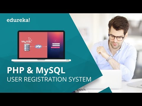User Registration System Using PHP And MySQL Database | PHP MySQL Tutorial | Edureka