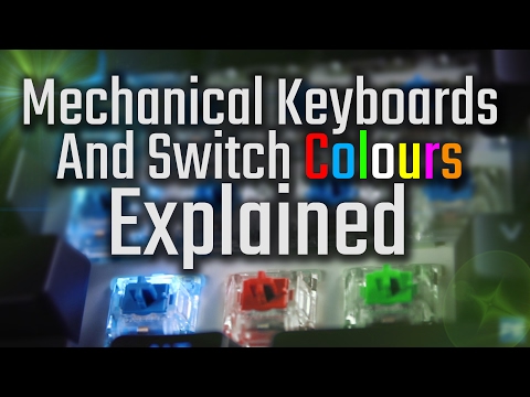 Mechanical Keyboards And Switch Colours Explained
