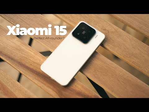 The Perfect All Rounder? Xiaomi 15 Impressions