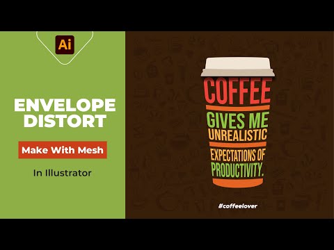 Envelope Distort in Illustrator | Make with Top Object | Illustrator Tutorial