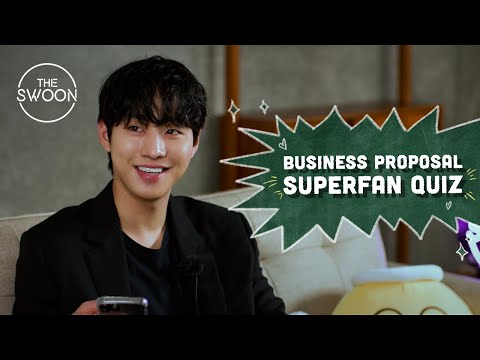 Ahn Hyo-seop takes the Business Proposal Superfan Quiz [ENG SUB]