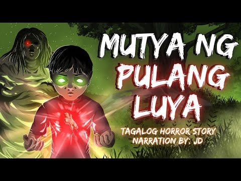 MUTYA NG PULANG LUYA (Aswang True Story)