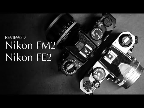 Nikon FM2 & Nikon FE2 Review