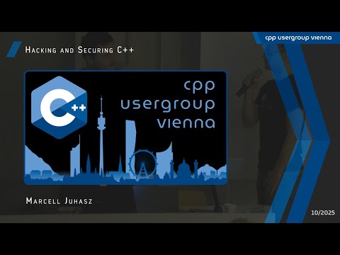 Hacking and Securing C++ • Marcell Juhasz • 10/2025