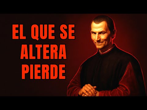 Que Nadie Te Saque de Tus Casillas Nunca Más | Maquiavelo