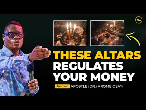 How to know when an altar is speaking against your wealth and abundance - Apostle AROME OSAYI