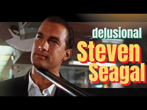 The Bizarre Career of Steven Seagal