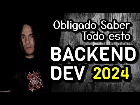 Lo que Debes Saber como Programador Backend en 2024