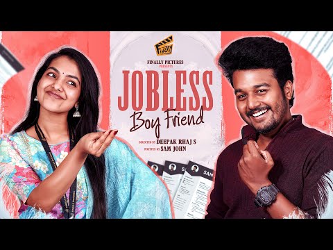 Jobless Boyfriend 👨🏻🎓 | Sam John, Shravnitha | Deepak Rhaj S | Rom-Com | 4K | Finally