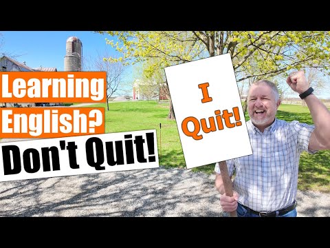 Don't Quit Learning English!