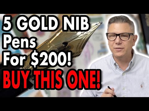 5 Best Picks for Gold Nib Pens Around $200!