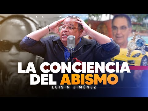La Conciencia del Abismo & Luisin Jiménez sale en defensa de la Fruta