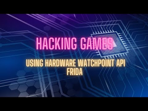 Hacking games with Frida's New Hardware Watchpoint API