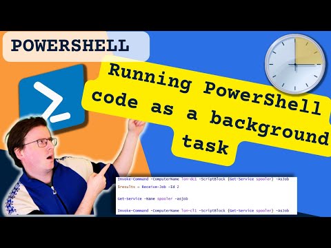 Running PowerShell code  as background tasks with PowerShell jobs