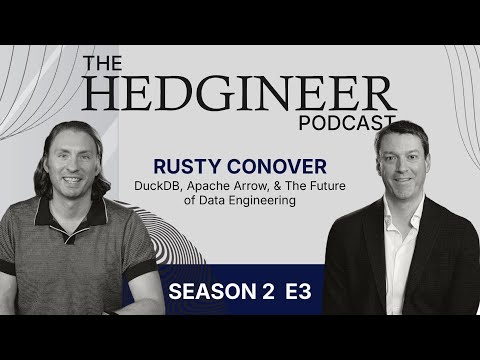DuckDB, Apache Arrow, & the Future of Data Engineering w/ Rusty Conover | S2E3