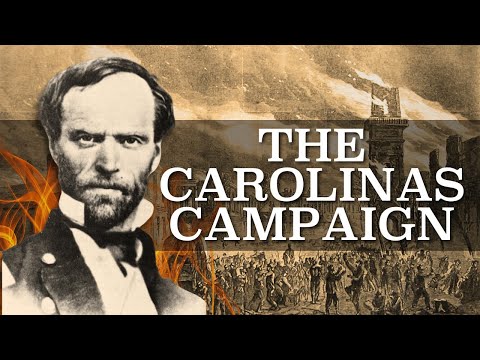”Into the Belly of the Beast” - General Sherman’s Carolinas Campaign (1865)
