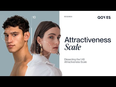 Dissecting The 1-10 Attractiveness Scale