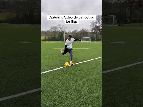 Watching VALVERDE’S SHOOTING be like…🔥🚀