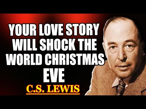 Chosen Ones: Your Love Story Will Be the Most Talked-About This Christmas Eve! | C.S. Lewis 2025