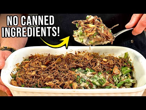 How to Make An AMAZING Green Bean Casserole from Scratch!