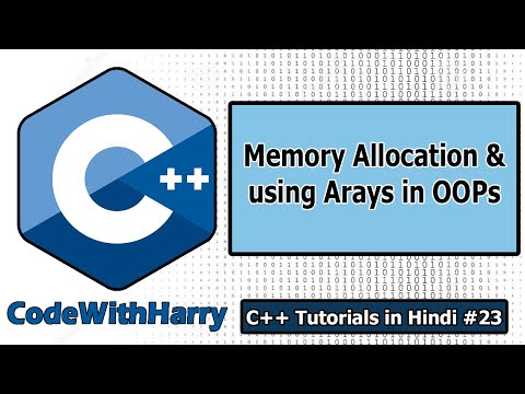 C++ Objects Memory Allocation & using Arrays in Classes | C++ Tutorials for Beginners #23