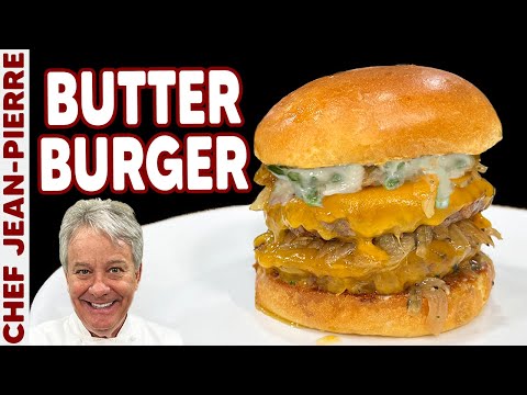 BUTTER BURGER! My New Favorite Burger? | Chef Jean-Pierre