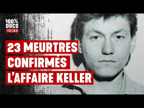 "Le tueur en série du siècle" - 23 meurtres confirmés - L'affaire Yvan Keller