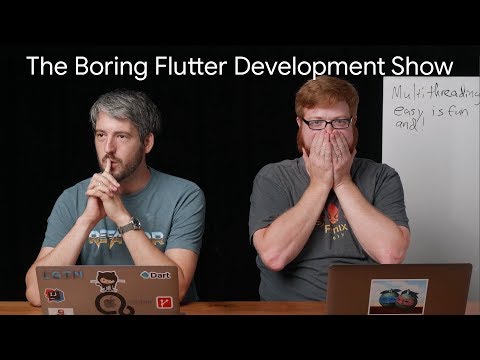 Isolates and multithreading in Flutter (The Boring Flutter Development Show, Ep. 30)