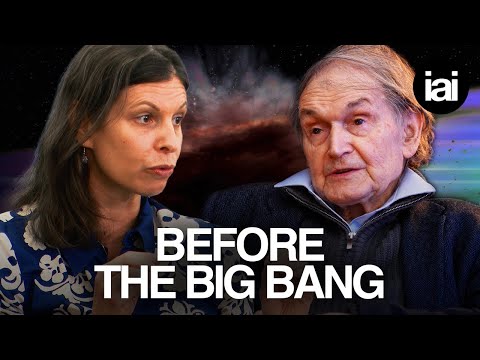 There was a universe before the Big Bang  | Roger Penrose, Claudia de Rham, Karen Crowther
