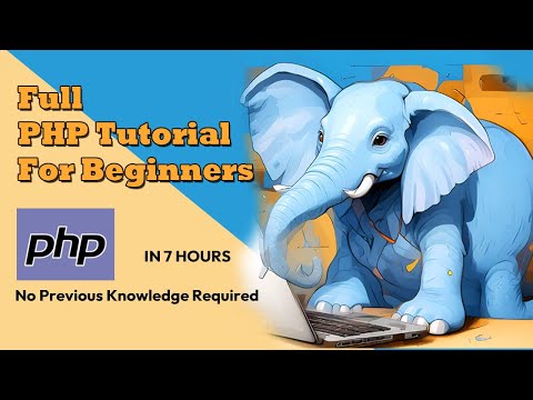 Full PHP Tutorial For Beginners | Free 7-Hour Course