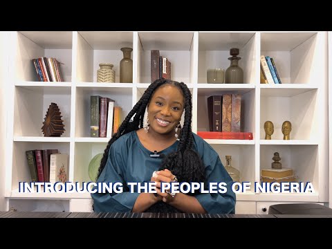 INTRODUCING The Peoples of Nigeria!