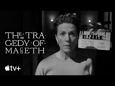 The Tragedy of Macbeth — Making the Film | Apple TV