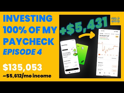 Ep. 4 | Investing My Full Paycheck & Living Out Of My Robinhood Portfolio