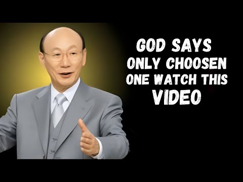 God Says: This Message Is Only for My Chosen Ones | Dr. David Yonggi