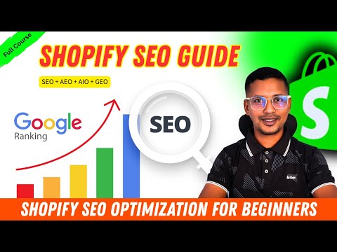 Shopify SEO Optimization for Beginners 2026 🚀 Rank Higher on Google & Dominate AI Search – 07