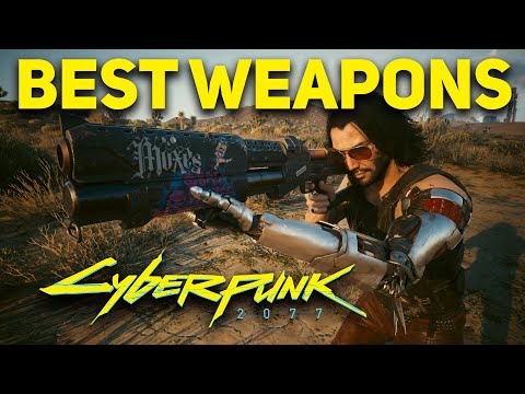 25 BEST WEAPONS in Cyberpunk 2077 (Patch 2.3)