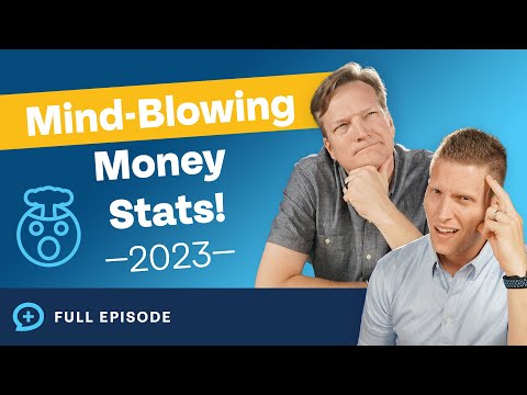 Top 10 Mind-Blowing Money Stats (2023 Edition)
