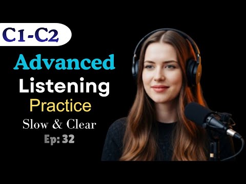 C1–C2 English Listening Practice | 1-Hour Advanced Podcast & Real-Life Conversation for Fluency