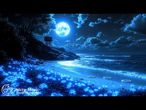 (No Ads) Soothing Sleep Music • Quickly Reduces Insomnia, Stress & Anxiety • Stops Overthinking