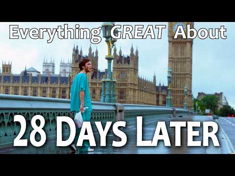 Everything GREAT About 28 Days Later!