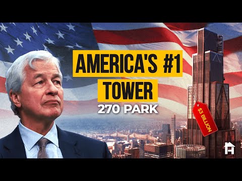 270 Park: Jamie Dimon’s $3 Billion Legacy