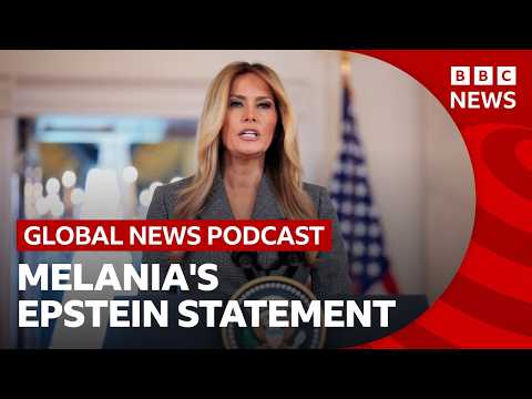 Why did Melania Trump make a surprise Epstein statement? | Global News Podcast