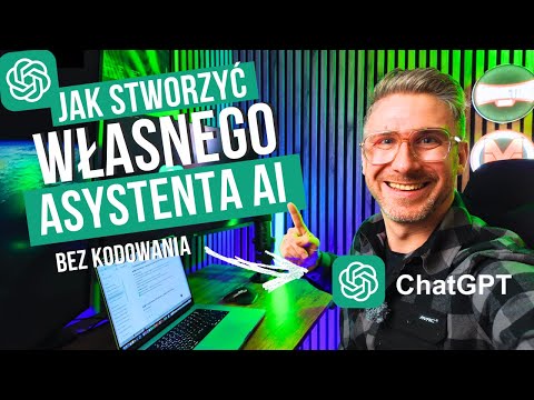 Chat GPT - Jak stworzyć własnego asystenta GPT – GPTs krok po kroku