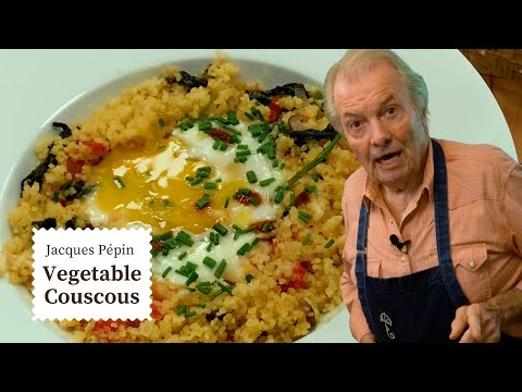 Jacques Pépin's Vegetable Couscous is a Healthy Start to the New Year | Cooking at Home | KQED