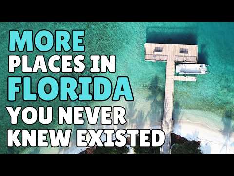 Ten MORE Great Places in Florida You Never Knew Existed