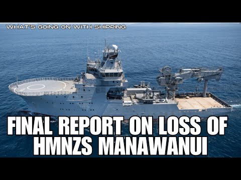 Final Report on Loss of HMNZS Manawanui | Timeline of Grounding, Abandonment and Sinking